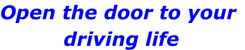 Open the door to your  driving life